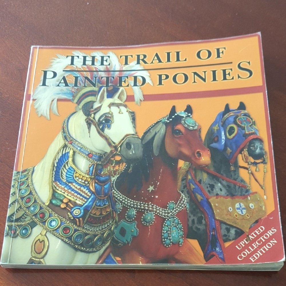 The Trail Of Painted Ponies Updated Collector's Edition Softcover Book 2006